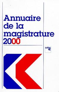 Annuaire de la magistrature 2000 : mise à jour au 13 mars 2000