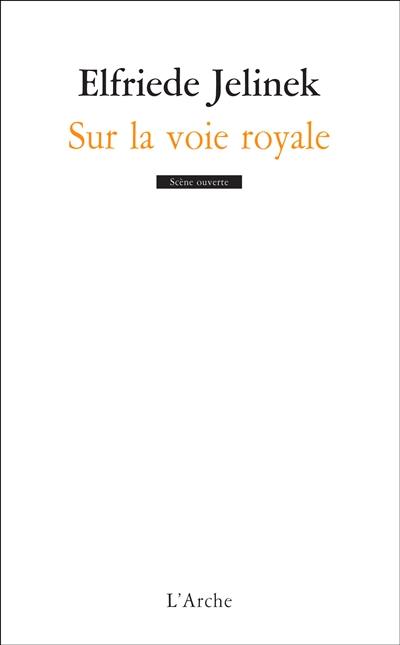 Sur la voie royale