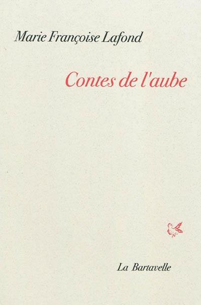 Contes de l'aube : quatorze contes