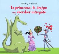 La princesse, le dragon et le chevalier intrépide