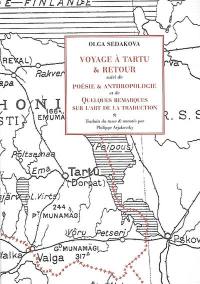 Voyage à Tartu & retour. Poésie et anthropologie. Quelques remarques sur l'art de la traduction