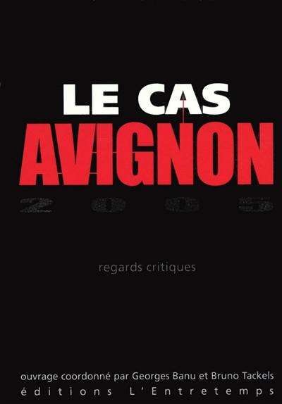 Le cas Avignon 2005 : regards critiques