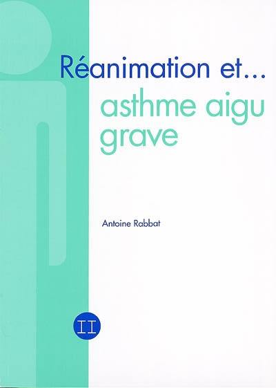 Réanimation et asthme aigu grave