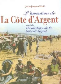 L'invention de la Côte d'Argent. Vocabulaire de la Côte d'argent