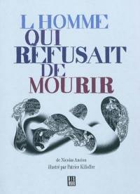 L'homme qui refusait de mourir