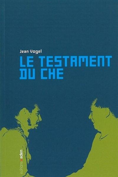 Le testament du Che