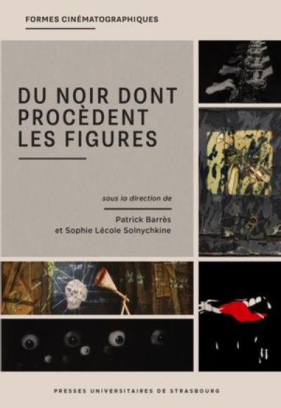 Du noir dont procèdent les figures