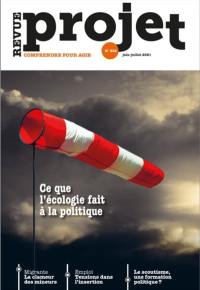 Projet, n° 382. Ce que l'écologie fait à la politique