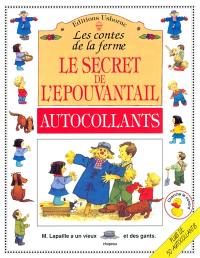 Le secret de l'épouvantail : d'après une histoire de Heather Amery