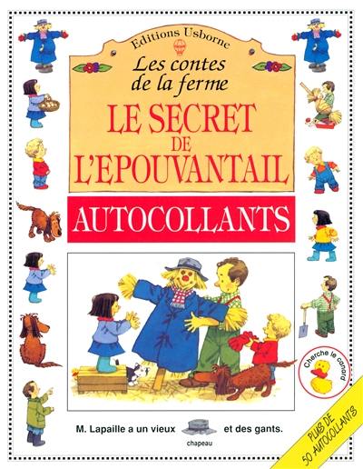 Le secret de l'épouvantail : d'après une histoire de Heather Amery