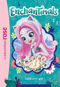 Enchantimals. Vol. 18. Sybill et le yéti