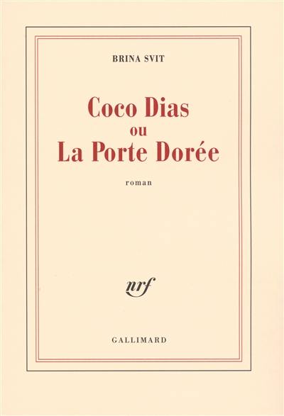 Coco Dias ou La porte dorée