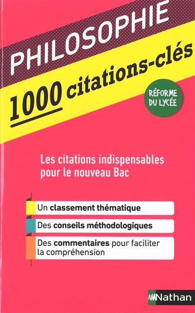 Philosophie : 1.000 citations-clés : les citations indispensables pour le nouveau bac