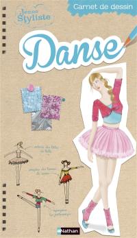 Jeune styliste : carnet de dessin. Danse