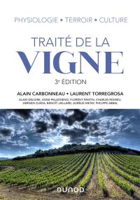 Traité de la vigne : physiologie, terroir, culture