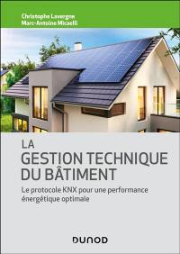 La gestion technique du bâtiment : le protocole KNX pour une performance énergétique optimale