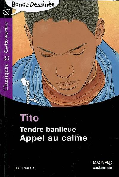 Tendre banlieue : appel au calme