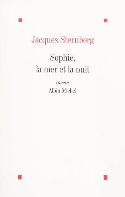 Sophie, la mer et la nuit