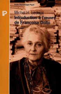 Introduction à l'oeuvre de Françoise Dolto