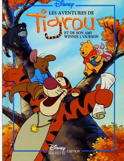 Les aventures de Tigrou et de son ami Winnie l'ourson