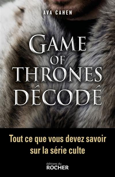 Game of thrones décodé