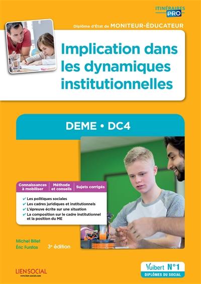 Implication dans les dynamiques institutionnelles, DEME, DC4 : diplôme d'Etat de moniteur-éducateur