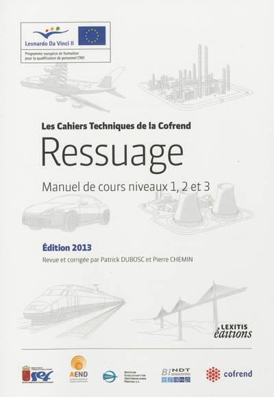 Ressuage : manuel de cours niveaux 1, 2 et 3