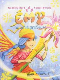 Emy, une amie précieuse