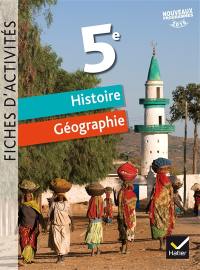 Histoire géographie 5e : fiches d'activités : nouveaux programmes 2016