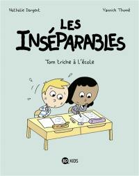 Les inséparables. Vol. 8. Tom triche à l'école