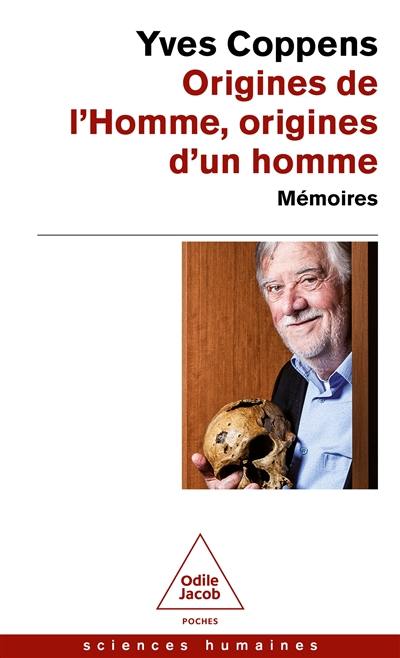 Origines de l'homme, origines d'un homme : mémoires