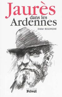 Jaurès dans les Ardennes