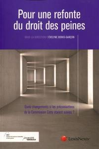 Pour une refonte du droit des peines : quels changements si les préconisations de la Commission Cotte étaient suivies ?