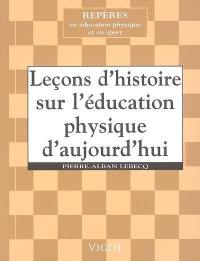 Leçons d'histoire sur l'éducation physique d'aujourd'hui