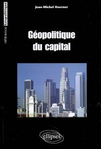 Géopolitique du capital