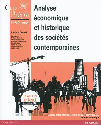 Analyse économique et historique des sociétés contemporaines : cap prépa 1re & 2e années, classes préparatoires économiques et commerciales, voie économique