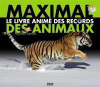 Maximal : le livre animé des records des animaux