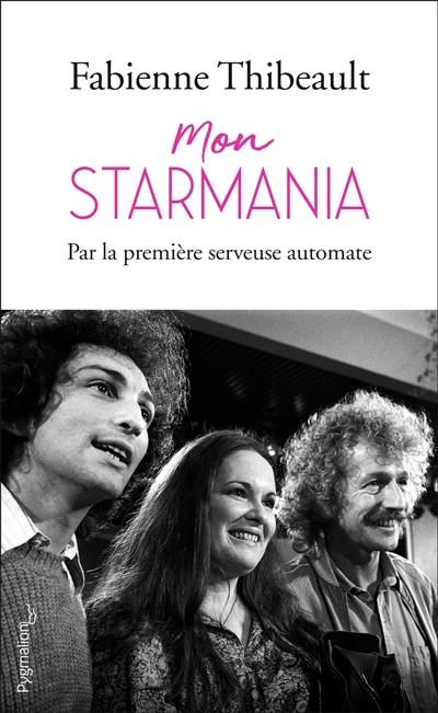 Mon Starmania : par la première serveuse automate