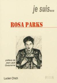 Je suis... Rosa Parks