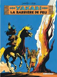 Yakari. Vol. 19. La barrière de feu