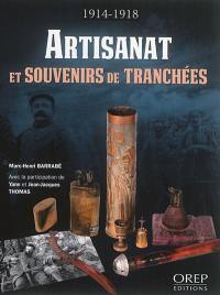 Artisanat et souvenirs de tranchées : 1914-1918