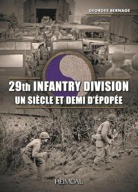 29th Infantry Division : un siècle et demi d'épopée