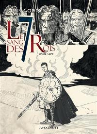 Le sang des 7 rois. Vol. 7