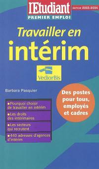 Travailler en intérim : des postes pour tous, employés et cadres