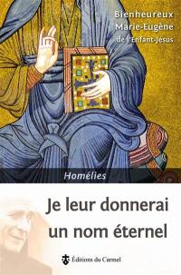 Je leur donnerai un nom éternel : homélies