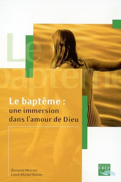 Le baptême : une immersion dans l'amour de Dieu