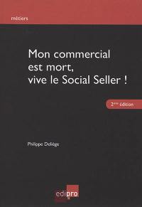 Mon commercial est mort, vive le social seller !