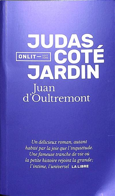 Judas côté jardin