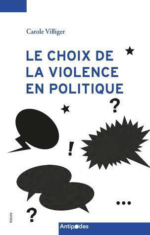 Le choix de la violence en politique : témoignages