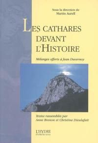 Les cathares devant l'Histoire : mélanges offerts à Jean Duvernoy